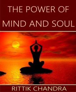 The Power of Mind and Soul (eBook, ePUB) - Chandra, Rittik