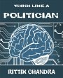 Think Like A Politician (eBook, ePUB) - Bild 1