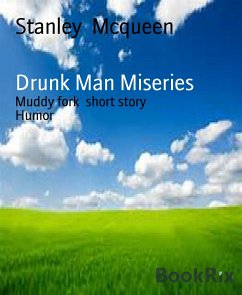 Drunk Man Miseries (eBook, ePUB) - Mcqueen, Stanley