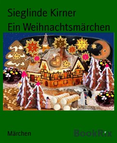 Ein Weihnachtsmärchen (eBook, ePUB) - Kirner, Sieglinde