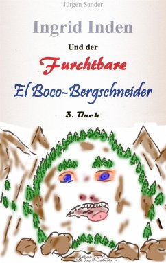 Ingrid Inden und der furchtbare El Boco-Bergschneider (eBook, ePUB) - Sander, Jürgen