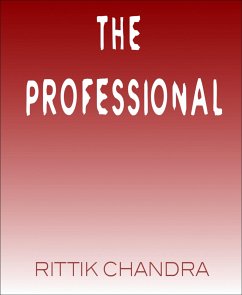 The Professional (eBook, ePUB) - Chandra, Rittik