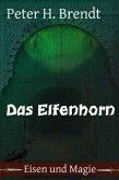 Eisen und Magie: Das Elfenhorn (eBook, ePUB)