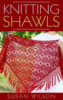 Knitting Shawls (eBook, ePUB) - Wilson, Susan