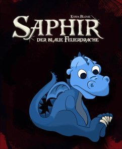 Saphir, der blaue Feuerdrache (eBook, ePUB) - Blome, Karin