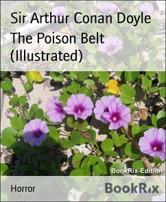 The Poison Belt (Illustrated) (eBook, ePUB) - Arthur Conan Doyle, Sir