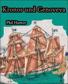 Kronos und Genoveva (eBook, ePUB) - Humor, Phil