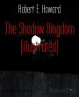 The Shadow Kingdom (illustrated)... - Bild 1