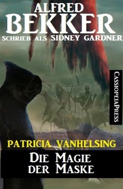 Patricia Vanhelsing - Die Magie der Maske (eBook, ePUB) - Bekker, Alfred