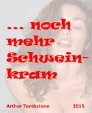 ... noch mehr Schweinkram (eBook, ePUB)