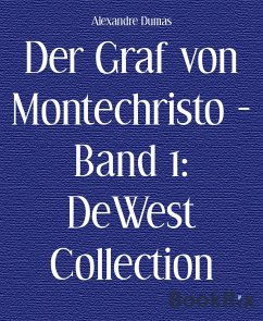 Der Graf von Montechristo - Band 1: DeWest Collection (eBook, ePUB) - Dumas, Alexandre