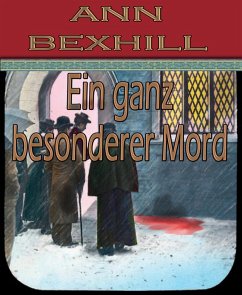 Ein ganz besonderer Mord (eBook, ePUB) - Bexhill, Ann