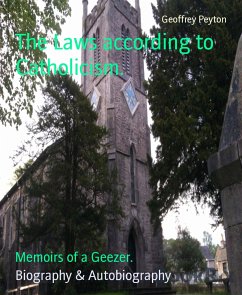 The Laws according to Catholicism. (eBook, ePUB) - Peyton, Geoffrey