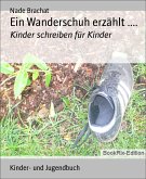 Ein Wanderschuh erzählt .... (eBook, ePUB)