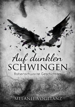 Auf dunklen Schwingen (eBook, ePUB) - Vogltanz, Melanie