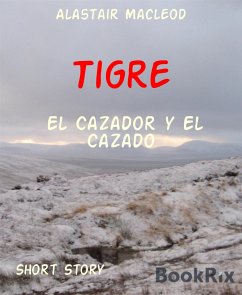 Tigre (eBook, ePUB) - Macleod, Alastair