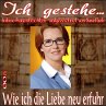 Ich gestehe 008: Wie ich die Liebe neu... - Bild 1