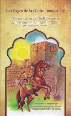 Les Pages de la Gloire Immortelle (eBook, ePUB) - Amin Sheikho, Mohammad; K. John Alias Al-Dayrani, A.