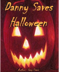 Danny Saves Halloween (eBook, ePUB) - Evans, Gary