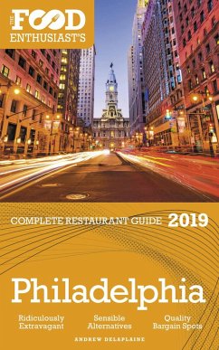 Cover Philadelphia - 2019 (The Food Enthusiast's Complete Restaurant Guide) (eBook, ePUB)