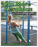 No More Aerobics! (eBook, ePUB)