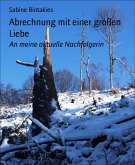 Abrechnung mit einer großen Liebe (eBook, ePUB)
