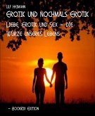 Erotik und nochmals Erotik (eBook, ePUB)