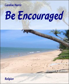 Be Encouraged (eBook, ePUB) - Harris, Caroline