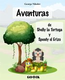Aventuras de Shelly la Tortuga y Speedy el Erizo (eBook, ePUB)
