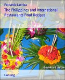 The Philippines and International Restaurants Food Recipes (eBook, ePUB)