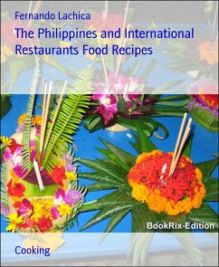 The Philippines and International Restaurants Food Recipes (eBook, ePUB) - Lachica, Fernando