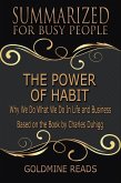 The Power of Habit - Summarized for Busy People: Why We Do What We Do In Life and Business: Based on the Book by Charles Duhigg (eBook, ePUB)