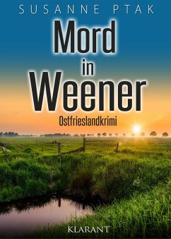 Mord in Weener. Ostfrieslandkrimi (eBook, ePUB) - Ptak, Susanne