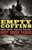 Empty Coffins (A Calvin Carter, Railroad Detective, Adventure, #1) (eBook, ePUB)