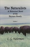 The Naturalists A Historical Novel of the Hayman Family (The Naturalists Trilogy, #1) (eBook, ePUB) The Naturalists A Historical Novel of the Hayman Family (The Naturalists Trilogy, #1) (eBook, ePUB)