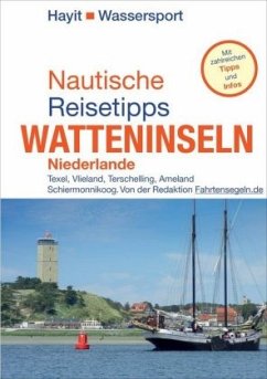 Nautische Reisetipps Watteninseln Niederlande - Hayit, Ertay