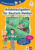 Die Deutsch-Helden Knobelaufgaben für Deutsch-Helden 2. Klasse