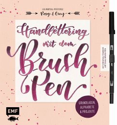 Handlettering mit dem Brush Pen: Grundlagen, Alphabete & Projekte - Martial-Pefferle, Lea