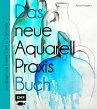 Das neue Aquarell-Praxis-Buch - Bild 1