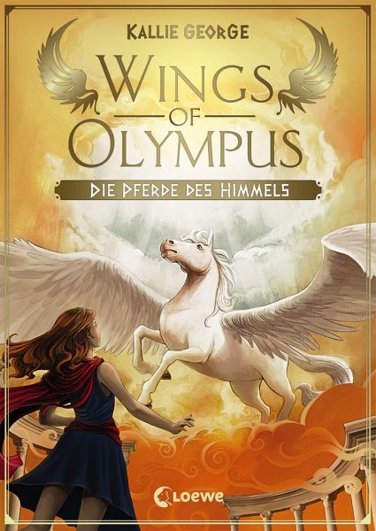Die Pferde des Himmels / Wings of Olympus Bd.1 von Kallie George portofrei  bei bücher.de bestellen
