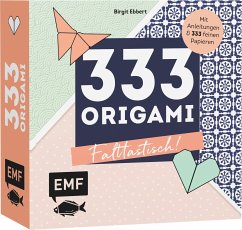 333 Origami - Falttastisch! - Ebbert, Birgit