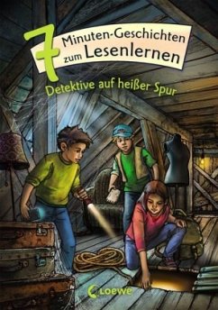Detektive auf heißer Spur / 7-Minuten-Geschichten zum Lesenlernen Bd.9