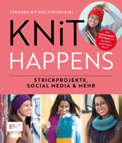 Knit happens - Stricken mit Susi Strickliesel - Strickliesel, Susi