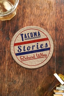 Tacoma Stories (eBook, ePUB) - Wiley, Richard