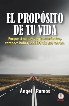 El propósito de tu vida - Ramos, Ángel