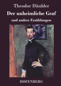 Der unheimliche Graf - Däubler, Theodor