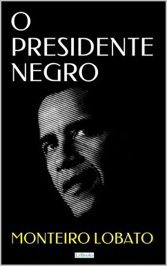 Cover O PRESIDENTE NEGRO (eBook, ePUB)