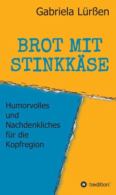 BROT MIT STINKKÄSE (eBook, ePUB) - Lürßen, Gabriela