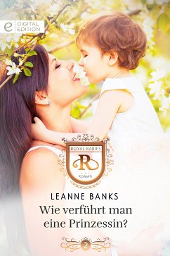 Wie verführt man eine Prinzessin? (eBook, ePUB) - Banks, Leanne