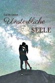 Unsterbliche Seele (eBook, ePUB)